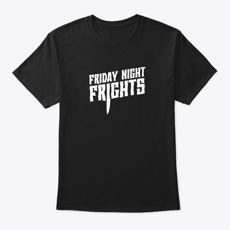 Friday Night Frights Tee