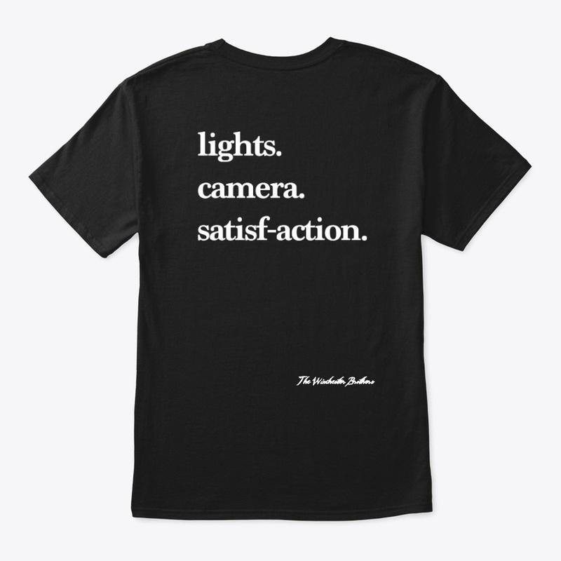 Lights, Camera, Satisf-action Tee